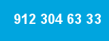 912 304 63 33